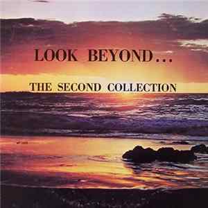 The Second Collection - Look Beyond... FLAC
