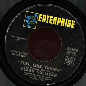 Clark Sullivan - Feel Like Trying/Leave Me Alone FLAC