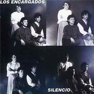 Los Encargados - Silencio FLAC