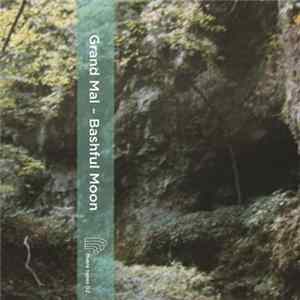 Grand Mal - Bashful Moon FLAC