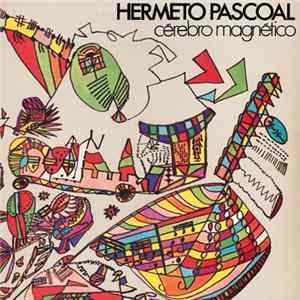 Hermeto Pascoal - Cérebro Magnético FLAC