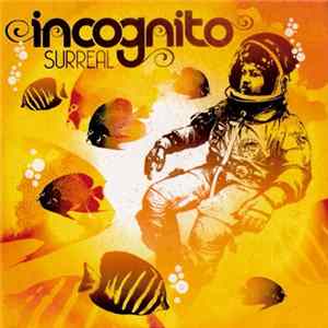 Incognito - Surreal FLAC