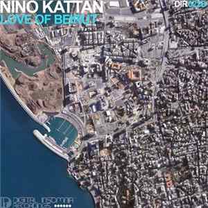 Nino Kattan - Love Of Beirut FLAC