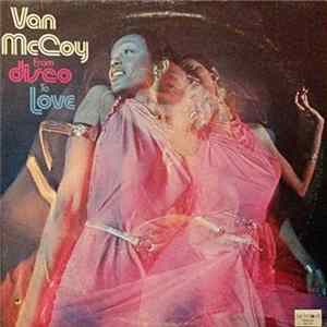 Van McCoy - From Disco To Love FLAC