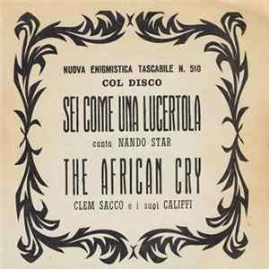 Nando Star / Clem Sacco E I Suoi Califfi - Sei Come Una Lucertola / The African Cry FLAC