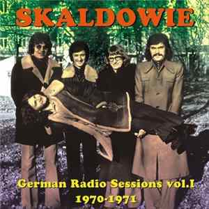 Skaldowie - German Radio Sessions Vol. 1 1970-1971 FLAC