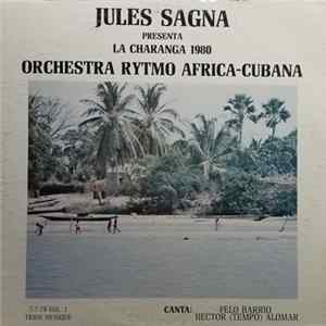 Orchestra Rytmo Africa - Cubana Canta: Felo Barrio, Hector (Tempo) Alomar - Jules Sagna Presenta La Charanga 1980 Orchestra Rytmo Africa - Cubana FLAC