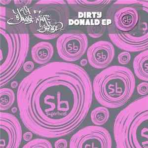 Ying 'N' Yang Ft. Marc Spence - Dirty Donald EP FLAC