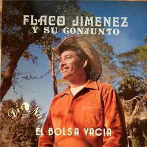 Flaco Jimenez Y Su Conjunto - El Bolsa Vacia FLAC