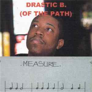 Drastic B.(of The Path) - Measures LP FLAC