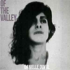 Danielle Duval - Of The Valley FLAC