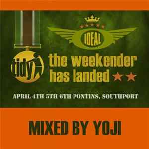 Yoji - The Weekender Has Landed: Mixed By Yoji FLAC