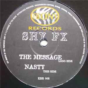 Shy FX - The Message / Nasty FLAC