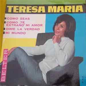 Teresa María - Como Seas FLAC