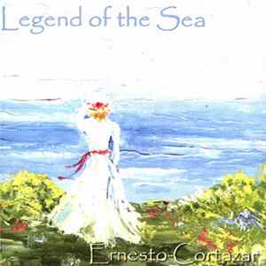 Ernesto M. Cortazar - Legend Of The Sea FLAC