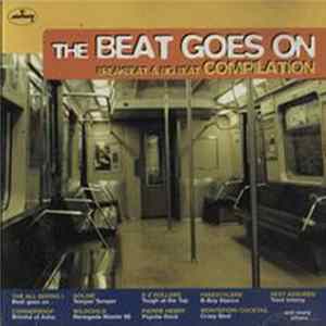 Various - The Beat Goes On - Breakbeat & Big Beat Compilation FLAC