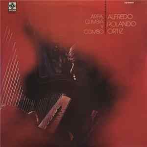Alfredo Rolando Ortiz - Arpa,Cumbia y Combo FLAC