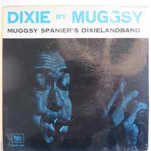 Muggsy Spanier's Dixielandband - Dixie By Muggsy FLAC