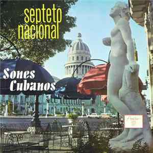 Septeto Nacional - Sones Cubanos FLAC