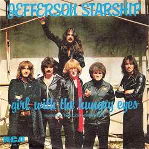 Jefferson Starship - Girl With The Hungry Eyes = Muchacha Con Ojos Hambrientos FLAC