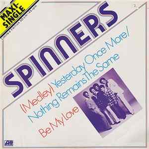 Spinners - (Medley) Yesterday Once More / Nothing Remains The Same FLAC