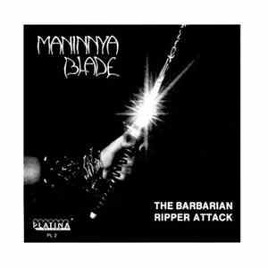 Maninnya Blade - The Barbarian / Ripper Attack FLAC