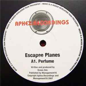 Escapee Planes - Perfume FLAC