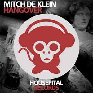 Mitch De Klein - Hangover FLAC