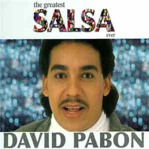 David Pabón - The Greatest Salsa Ever FLAC
