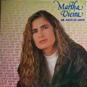 Martha Vieira - Mil Anos De Amor FLAC