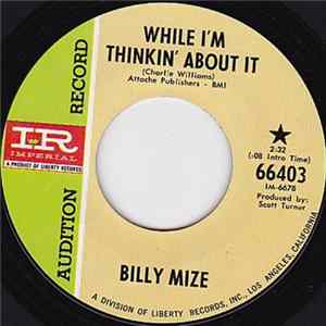 Billy Mize - While I'm Thinkin' About It FLAC