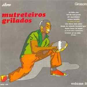 Os Mutreteiros Grilados - Volume 2 FLAC