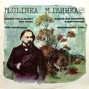M. Glinka - Sonata For Clarinet And Piano - Trio Pathétique FLAC