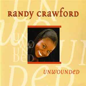 Randy Crawford - Unwounded FLAC