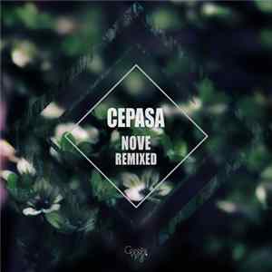 Cepasa - Nove (Remixed) FLAC