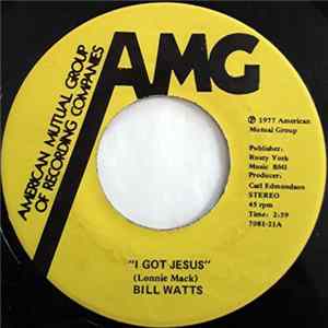 Bill Watts - I Got Jesus / The Hole That Holds The Bones FLAC