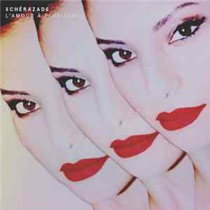 Schérazade - L'Amour À Plusieurs FLAC