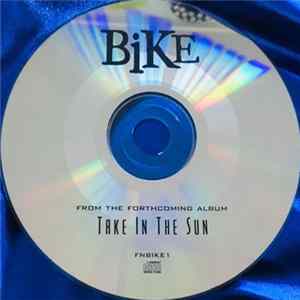 Bike - Take In The Sun FLAC