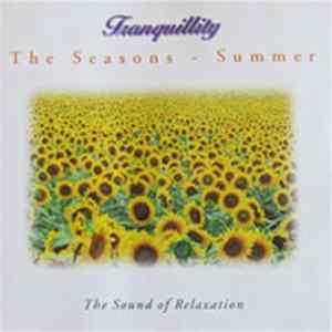 Unknown Artist - Tranquillity - The Seasons: Summer - The Sound Of Relaxation FLAC