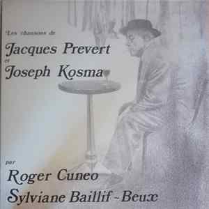 Roger Cunéo, Sylviane Baillif - Beux, Jacques Prévert, Joseph Kosma - Les chansons de Jacques Prévert et Joseph Kosma FLAC