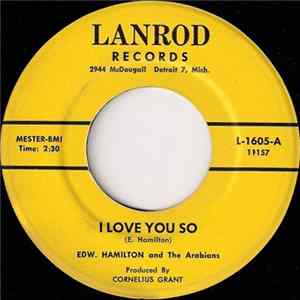 Edw. Hamilton And The Arabians - I Love You So FLAC