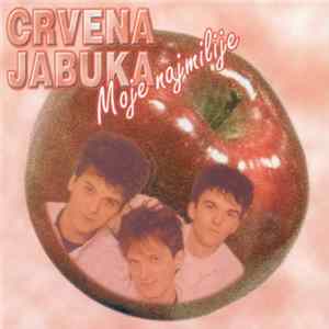 Crvena Jabuka - Moje Najmilije FLAC