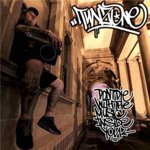 Tunz One - Don’t Die With The Music Inside FLAC