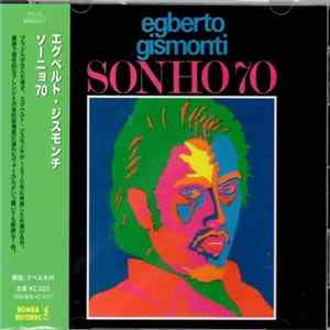 Egberto Gismonti - Sonho 70 FLAC