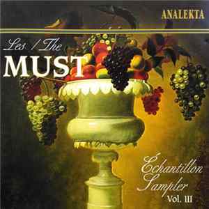 Various - Les / The Must – Échantillon / Sampler Vol. III FLAC