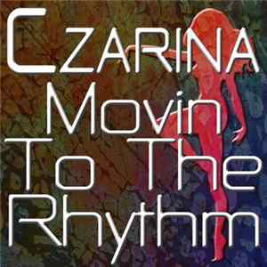 Czarina - Movin To The Rhythm FLAC
