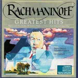 Leonard Bernstein With New York Philharmonic And Eugene Ormandy With The Philadelphia Orchestra, Rachmaninoff - Rachmaninoff's Greatest Hits FLAC
