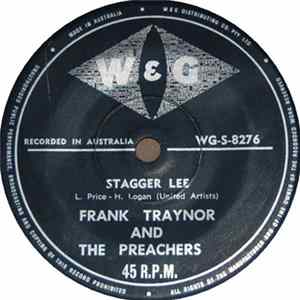 Frank Traynor And The Preachers / Frank Traynor - Stagger Lee / Hold It And Shake It Boogie FLAC