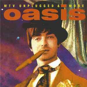 Oasis - MTV Unplugged & More FLAC