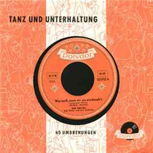 Rudi Schuricke - Wer Weiss, Wann Wir Uns Wiederseh'n / Solang' Dein Herz Nicht Spricht FLAC
